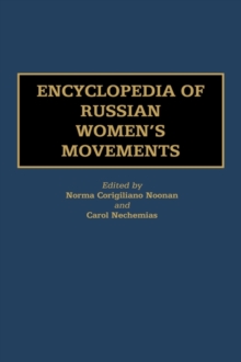 Encyclopedia of Russian Women's Movements, Hardback Book Encyclopedia of Russian Women's Movements, Hardback Book