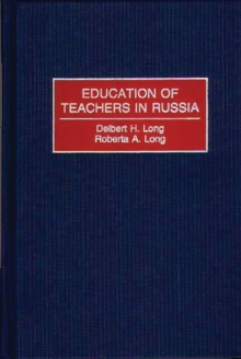 Education of Teachers in Russia, Hardback Book Education of Teachers in Russia, Hardback Book
