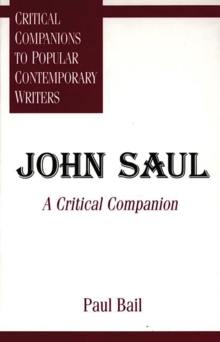 John Saul : A Critical Companion