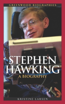 Stephen Hawking : A Biography, Hardback Book Stephen Hawking : A Biography, Hardback Book