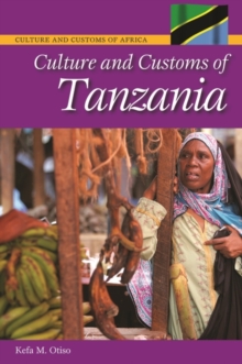 Culture and Customs of Tanzania, Hardback Book Culture and Customs of Tanzania, Hardback Book