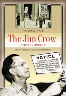 The Jim Crow Encyclopedia : Greenwood Milestones in African American History [2 volumes]