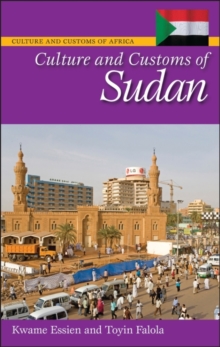 Culture and Customs of Sudan, Hardback Book Culture and Customs of Sudan, Hardback Book