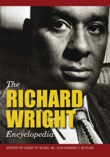 The Richard Wright Encyclopedia