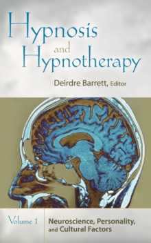 Hypnosis and Hypnotherapy : [2 volumes]