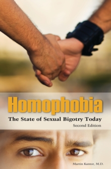 Homophobia : The State of Sexual Bigotry Today