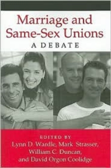Marriage and Same-Sex Unions : A Debate, Paperback / softback Book Marriage and Same-Sex Unions : A Debate, Paperback / softback Book