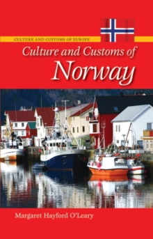 Culture and Customs of Norway, Hardback Book Culture and Customs of Norway, Hardback Book