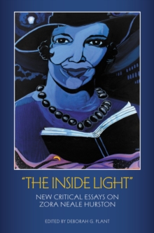 The Inside Light : New Critical Essays on Zora Neale Hurston