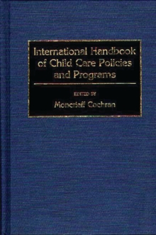 International Handbook of Child Care Policies and Programs