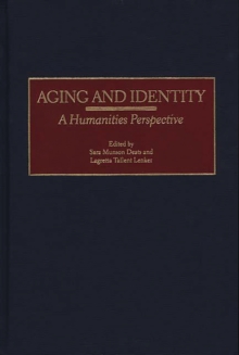 Aging and Identity : A Humanities Perspective