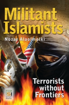 Militant Islamists : Terrorists without Frontiers