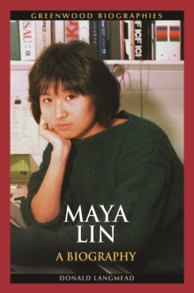 Maya Lin : A Biography