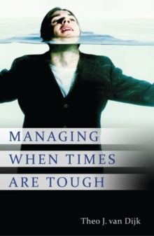 Managing When Times Are Tough, Hardback Book Managing When Times Are Tough, Hardback Book