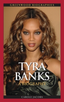 Tyra Banks : A Biography, Hardback Book Tyra Banks : A Biography, Hardback Book