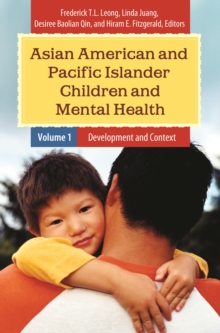 Asian American and Pacific Islander Children and Mental Health : [2 volumes]