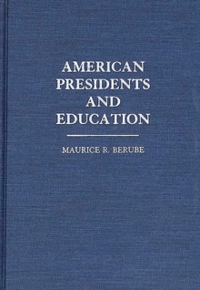 American Presidents and Education