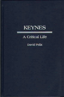 Keynes : A Critical Life