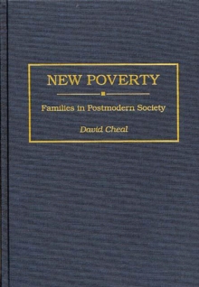 New Poverty : Families in Postmodern Society