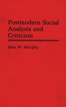 Postmodern Social Analysis and Criticism