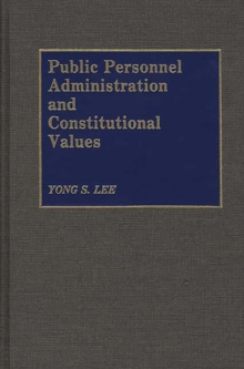 Public Personnel Administration and Constitutional Values