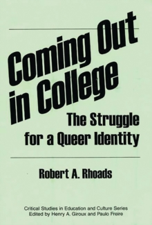 Coming Out in College : The Struggle for a Queer Identity