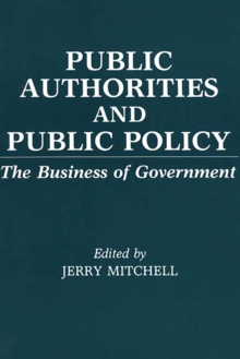 Public Authorities and Public Policy : The Business of Government