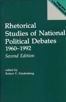 Rhetorical Studies of National Political Debates : 1960-1992