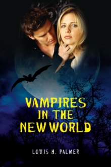 Vampires in the New World, Hardback Book Vampires in the New World, Hardback Book