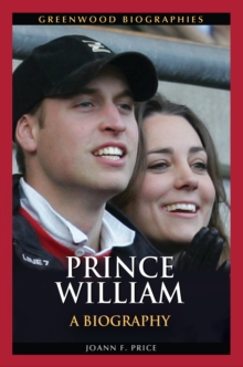 Prince William : A Biography