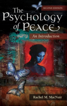 The Psychology of Peace : An Introduction