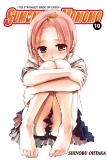 Sumomomo, Momomo, Vol. 10 : The Strongest Bride on Earth, Paperback / softback Book Sumomomo, Momomo, Vol. 10 : The Strongest Bride on Earth, Paperback / softback Book