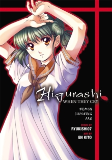 Higurashi When They Cry: Demon Exposing Arc, Paperback / softback Book Higurashi When They Cry: Demon Exposing Arc, Paperback / softback Book
