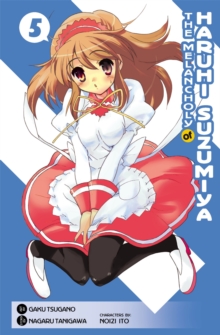 The Melancholy of Haruhi Suzumiya, Vol. 5 (Manga), Paperback / softback Book The Melancholy of Haruhi Suzumiya, Vol. 5 (Manga), Paperback / softback Book