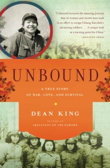 Unbound : A True Story of War, Love, and Survival, Paperback / softback Book Unbound : A True Story of War, Love, and Survival, Paperback / softback Book
