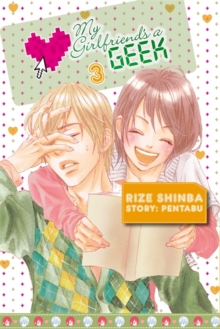 My Girlfriend's a Geek, Vol. 3, Paperback / softback Book My Girlfriend's a Geek, Vol. 3, Paperback / softback Book
