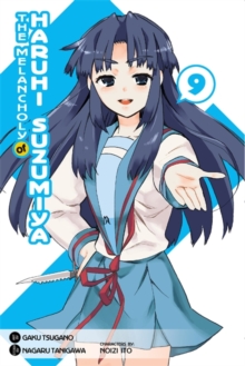 The Melancholy of Haruhi Suzumiya, Vol. 9 (Manga), Paperback / softback Book The Melancholy of Haruhi Suzumiya, Vol. 9 (Manga), Paperback / softback Book