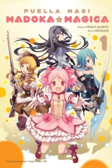 Puella Magi Madoka Magica, Vol. 1, Paperback / softback Book Puella Magi Madoka Magica, Vol. 1, Paperback / softback Book