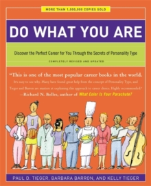 Do What You Are : Discover the Perfect Career for You Through the Secrets of Personality Type - Completely Revised and Updated, Paperback Book Do What You Are : Discover the Perfect Career for You Through the Secrets of Personality Type - Completely Revised and Updated, Paperback Book