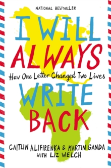 I Will Always Write Back : How One Letter Changed Two Lives