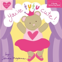 You're Tutu Cute!, Hardback Book You're Tutu Cute!, Hardback Book