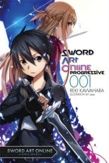 Sword Art Online Progressive 1 (light novel), Paperback Book Sword Art Online Progressive 1 (light novel), Paperback Book
