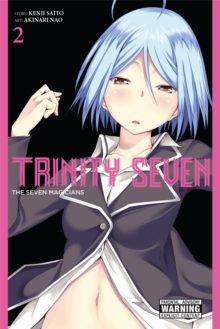 Trinity Seven, Vol. 2 : The Seven Magicians