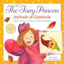 The Very Fairy Princess: Attitude of Gratitude, Hardback Book The Very Fairy Princess: Attitude of Gratitude, Hardback Book