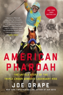 American Pharoah : The Untold Story of the Triple Crown Winner's Legendary Rise, Paperback Book American Pharoah : The Untold Story of the Triple Crown Winner's Legendary Rise, Paperback Book
