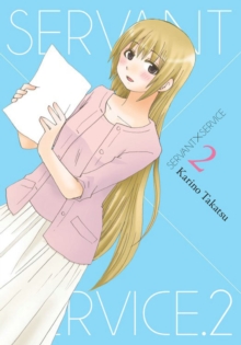 Servant x Service, Vol. 2, Paperback / softback Book Servant x Service, Vol. 2, Paperback / softback Book