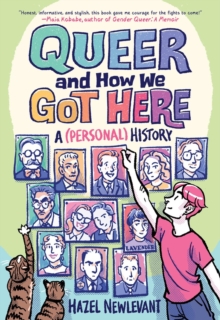 Queer and How We Got Here : A (Personal) History