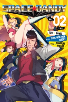 Space Dandy, Vol. 2, Paperback / softback Book Space Dandy, Vol. 2, Paperback / softback Book