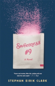 Sweetness #9 : A Novel, Hardback Book Sweetness #9 : A Novel, Hardback Book