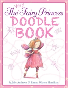 The Very Fairy Princess Doodle Book, Paperback / softback Book The Very Fairy Princess Doodle Book, Paperback / softback Book